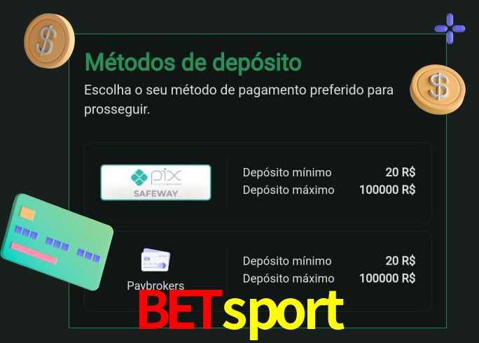 O cassino betsport oferece uma grande variedade de métodos de pagamento